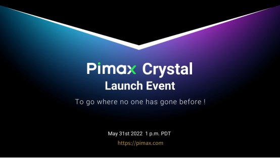 Pimax Crystal发布会已官宣，小派新品引发行业关注